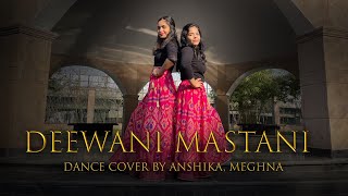 Deewani Mastani (2023) Semi-classical | Choreography: Anshika | ft. Anshika & Meghna