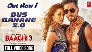 Dus Bahane 2.0 || Baaghi 3 || Full Video Song || Vishal & Shekhar FEAT. KK