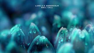 Lane 8 \u0026 Anderholm - Roll Call