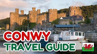 Conwy Travel Guide | How to Spend 1 Day in Conwy