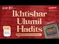 38. Ikhtishar Ulumil Hadits | Ustadz Abu Yusuf Ubaid Bima