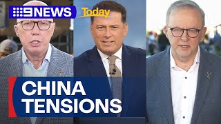 Peter Dutton and Anthony Albanese on Australia and China tensions | 9 News Australia