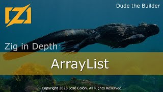 Zig in Depth: ArrayList