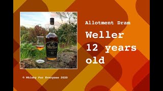 Weller 12 years old / Allotment Dram