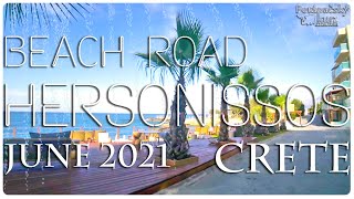 🇬🇷Crete, Hersonissos Beach Road June 2021, Greece - Kréta, Hersonissos cesta popri pobreží