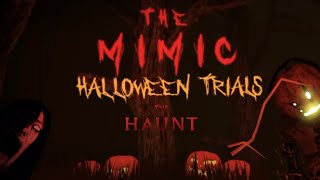 [Roblox] - [the mimic] - [the haunt] - [Halloween 🎃👻🍬]