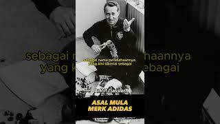 Kisah Menarik Asal Mula Merk Adidas