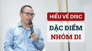 Bí mật tuýp DI - tính cách "nguy hiểm" nhất trong DISC | Trần Việt Quân