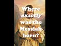 Christmas: Where exactly Messiah Was Born #shorts