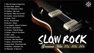 Slow Rock 70s 80s 90s Playlist | Best Slow Rock Songs Of All Time