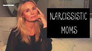 NARCISSISTIC MOMS:  WHAT JUST HAPPENED?