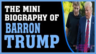 THE MINI BIOGRAPHY OF BARRON TRUMP | POLITICIAN BIOGRAPHY MOVIES | BIOGRAPHY AUDIOBOOK FULL