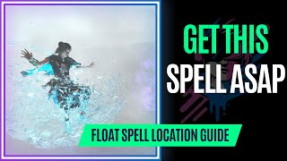 Get This Traversal Spell ASAP - When and How to Get the Float Spell Location Guide Forspoken