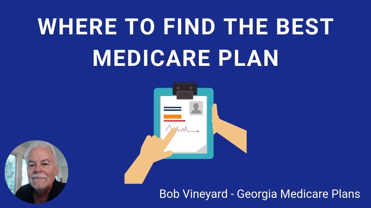 How To Find The Best Medicare Plan 2020 - GA Medicare Video - YouTube