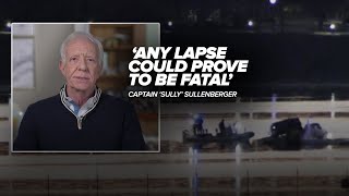 Captain Sullenberger's insight on deadly DC aircraft collision, Reagan National airport