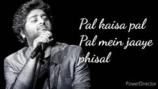 Pal Kaisa Pal Full Song (lyrics) | Arijit Singh | Rochak Kohli, Sumant Vadhera