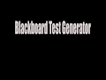 Blackboard Test Generator