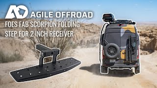 Introducing the Agile Offroad | Foes Fab Scorpion Folding Step for 2 Inch Receiver