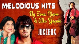 Melodious Hits By Sonu Nigam & Alka Yagnik (Audio)Jukebox | Bollywood Best Romantic Songs