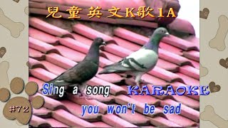 KARAOKE英文金曲一起唱之兒童英文K歌1A (有人聲及歌詞字幕) Kid Song in English Karaoke with Lyrics Subtitle