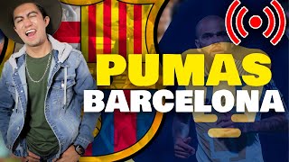 Narración en vivo Barcelona vs Pumas, una tragedia anunciada!