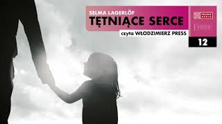 Tętniące serce #12 | Selma Lagerlöf | Audiobook po polsku