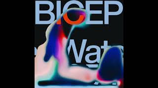 Bicep - Water (Ft. Clara La San)