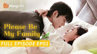 【FULL】Please Be My Family | Episode 01 | Xie Binbin, Zheng Qiuhong | MantgoTV Philippines