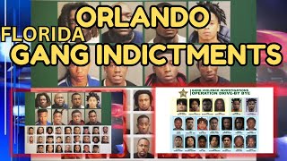 Orlando Gang Indictments: Central Florida’s Most Dangerous Gangs Exposed
