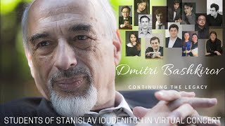 Dmitri Bashkirov: Continuing the Legacy. Students of Stanislav Ioudenitch in virtual concert.