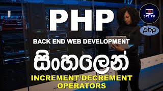 11: Increment and Decrement Operators in PHP | PHP Programming Tutorial for Beginners in Sinhala