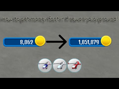 How to get money fast in firework playground!