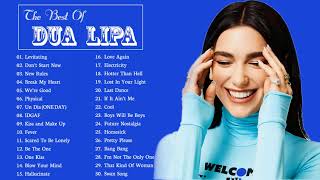 DuaLipa Greatest Hits 2021 - DuaLipa Best Songs Full Album 2021 - DuaLipa New Popular Songs)