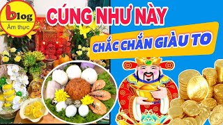 Cách chuẩn bị mâm cúng ngày vía Thần Tài 2025 chuẩn nhất đón tài lộc rủng rỉnh cả năm