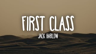 Jack Harlow - First Class (Lyrics) | I can put you in First class, Up in the sky