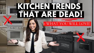 Kitchen Trends that Are DEAD \u0026 WHY YOU WON'T MISS THEM!