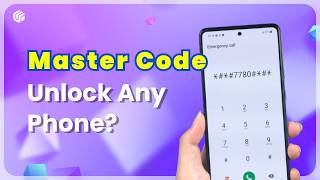 How to Master Code to Unlock Any Phone for Android? (100% Working 2026)