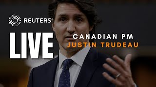 LIVE: Canadian Prime Minister Trudeau delivers remarks