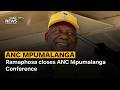ANC Mpumalanga | Ramaphosa closes ANC Mpumalanga Conference