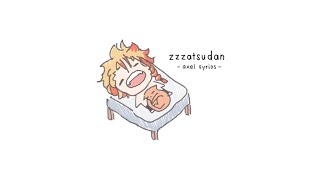 【Zatsudan】Lets talk about some \