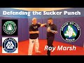 Roy Marsh  breaks Down the Sucker Punch Defense