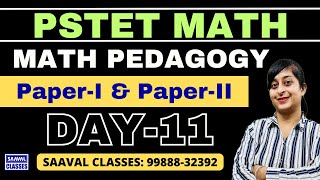 DAY-11 Math Pedagogy PSTET For Paper-1 ETT & Paper-2 Sci. Math | SAAVAL CLASSES || 99888-32392