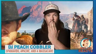 Mistakes were made | DJ Peach Cobbler - Spaniards, Apache, and a Massacre | Joel-ee Reacts