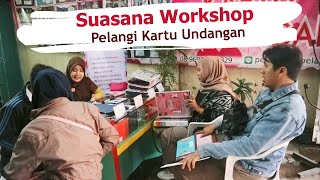 Suasana Workshop  Pelangi Kartu Undangan