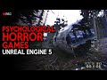 New PSYCHOLOGICAL Horror Games in UNREAL ENGINE 5 coming in 2023 and 2024