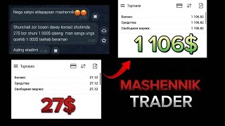 MASHENNIK TRADER 27$ NI 1106$ qildimi#tradinguz #trading #scalping