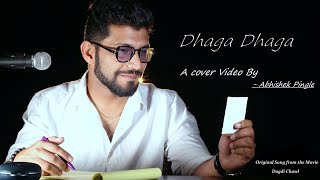 Dhaga Dhaga || Vocal Cover by Abhishek Pingle || Dagdi Chawl ||