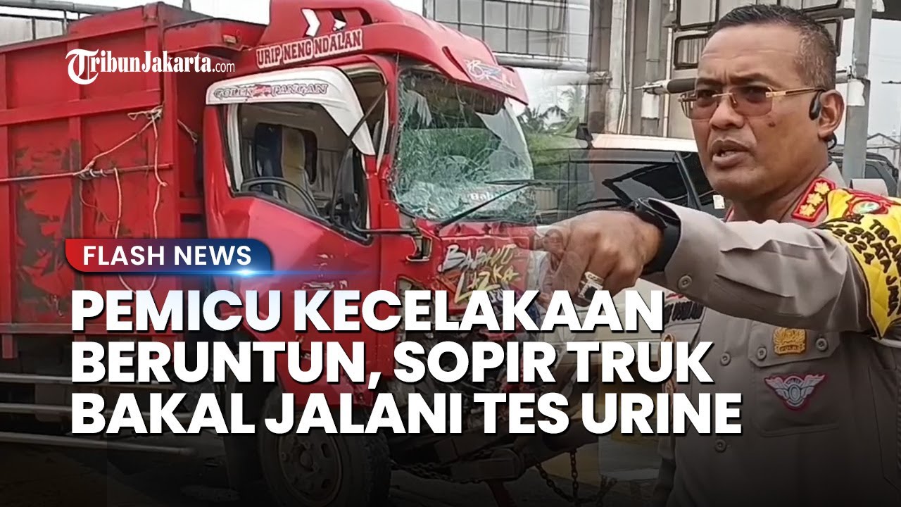 SOPIR TRUK UGAL-UGALAN Pemicu Kecelakaan Beruntun Di Gerbang Tol Halim ...