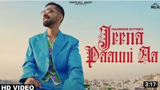Jeena Paauni Aa (New Unofficial Video Song) Maninder Buttar_MixSingh_JUGNI_Latest Punjabi Song 2021