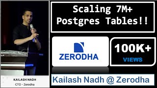 Scaling 7M+ Postgres Tables! by Kailash Nadh CTO @zerodha